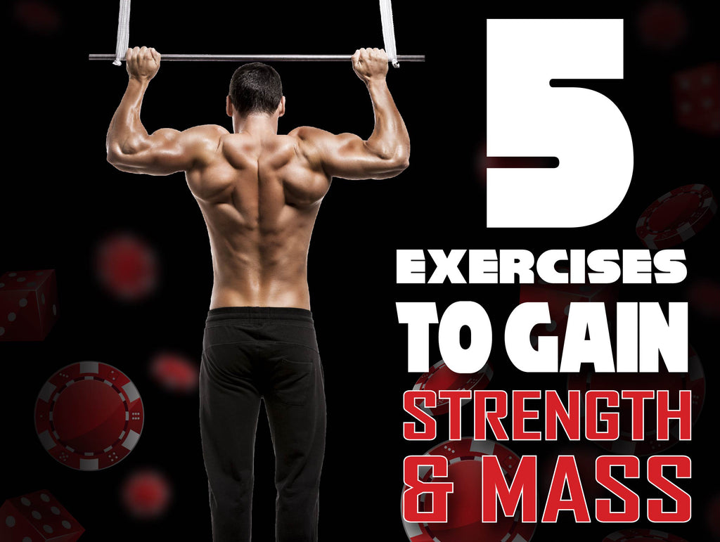 5 Exercises To Gain Strength and Mass